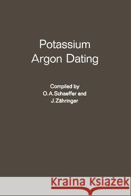 Potassium Argon Dating J. A. Zahringer 9783642878978 Springer
