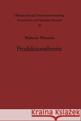 Produktionstheorie W. Wittmann 9783642879500 Springer