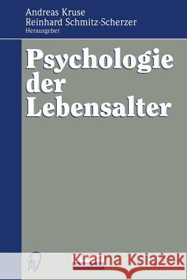 Psychologie Der Lebensalter Kruse, Andreas 9783642879944 Steinkopff-Verlag Darmstadt