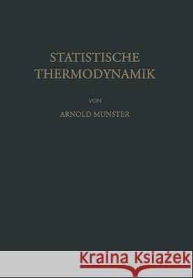 Statistische Thermodynamik A. Munster 9783642882579