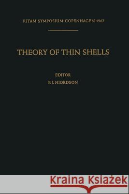 Theory of Thin Shells: Second Symposium, Copenhagen September 5-9, 1967 Niordson, F. I. 9783642884788 Springer