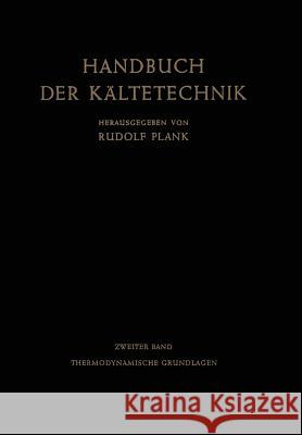 Thermodynamische Grundlagen Rudolf Plank 9783642884870