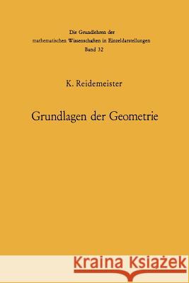 Vorlesungen über Grundlagen der Geometrie Kurt Reidemeister 9783642886737