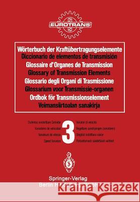 Wörterbuch Der Kraftübertragungselemente / Diccionario de Elementos de Transmisión / Glossaire Des Organes de Transmission / Glossary of Transmission Eurotrans 9783642887260 Springer