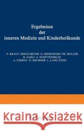 Ergebnisse Der Inneren Medizin Und Kinderheilkunde: Dreiundzwanzigster Band Langstein, L. 9783642887611 Springer