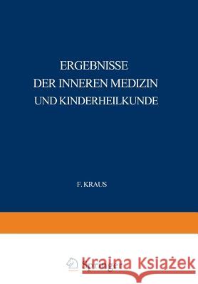 Ergebnisse Der Inneren Medizin Und Kinderheilkunde: Neunzehnter Band Langstein, L. 9783642887659