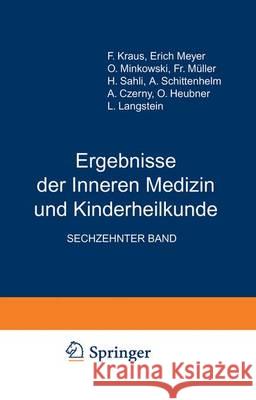 Ergebnisse Der Inneren Medizin Und Kinderheilkunde: Sechzehnter Band Langstein, L. 9783642887673 Springer