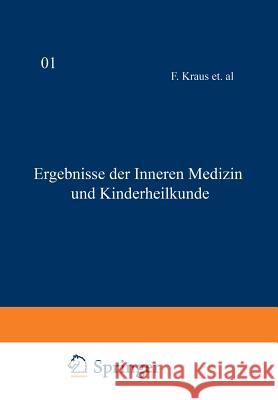 Ergebnisse Der Inneren Medizin Und Kinderheilkunde: Zehnter Band Langstein, L. 9783642887710 Springer