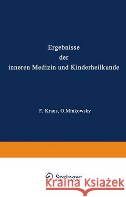 Ergebnisse Der Inneren Medizin Und Kinderheilkunde: Erster Band Langstein, L. 9783642887772