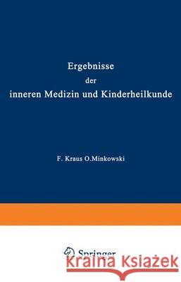 Ergebnisse Der Inneren Medizin Und Kinderheilkunde: Zweiter Band Langstein, L. 9783642887789