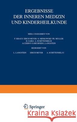 Ergebnisse Der Inneren Medizin Und Kinderheilkunde: Siebenundzwanzigster Band Langstein, L. 9783642887819