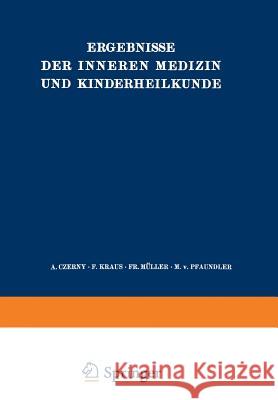 Ergebnisse Der Inneren Medizin Und Kinderheilkunde: Sechsundvierzigster Band Langstein, L. 9783642887857