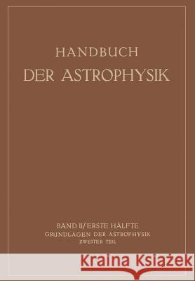 Grundlagen Der Astrophysik K. F. Bottlinger A. Brill E. Schonberg 9783642888489 Springer