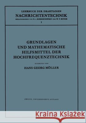 Grundlagen Und Mathematische Hilfsmittel Der Hochfrequenztechnik Hans Geor N. Vo W. T. Runge 9783642888557 Springer