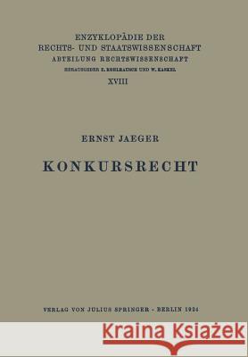 Konkursrecht Ernst Jaeger Eduard Kohlrausch Walter Kaskel 9783642888649 Springer