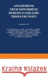 Angeborene, Früh Erworbene, Heredo-Familiäre Erkrankungen: Sechszehnter Band Curschmann, H. 9783642888830 Springer