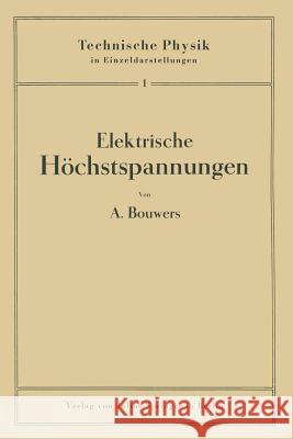 Elektrische Höchstspannungen Bouwers, A. 9783642888939 Springer