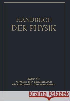 Apparate Und Messmethoden Für Elektrizität Und Magnetismus Alberti, E. 9783642889202 Springer