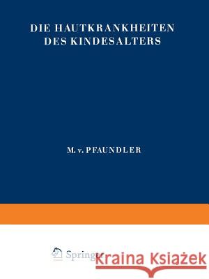 Die Hautkrankheiten Des Kindesalters Becker, J. 9783642889318 Springer