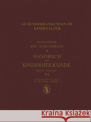 Augenerkrankungen Im Kindesalter Gilbert, W. 9783642889363 Springer