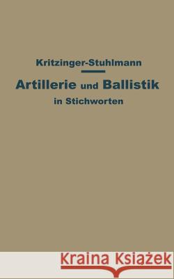 Artillerie Und Ballistik in Stichworten W. Oberst A. Busemann W. Eckardt 9783642889394