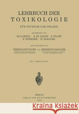 Lehrbuch Der Toxikologie Für Studium Und Praxis Cloetta, M. 9783642889585 Springer