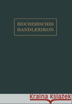 Biochemisches Handlexikon: IX. Band (2. Ergänzungsband) Fodor, Andor 9783642889684 Springer