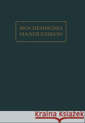 Biochemisches Handlexikon: XIV. Band (7. Ergänzungsband) Bass, L. W. 9783642889691 Springer