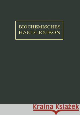 Biochemisches Handlexikon: X. Band (3. Ergänzungsband) Dalmer, O. 9783642889707 Springer