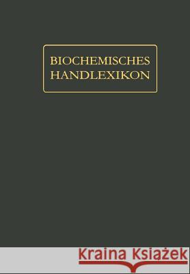 Biochemisches Handlexikon: XI. Band (4. Ergänzungsband) Langenbeck, Wolfgang 9783642889738 Springer