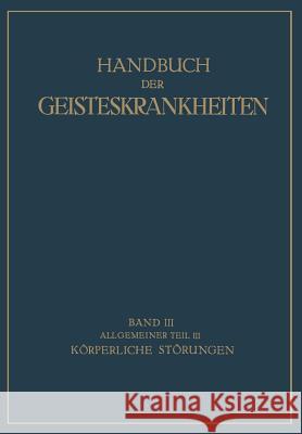 Handbuch Der Geisteskrankheiten: Dritter Band Allgemeiner Teil III Georgi, F. 9783642889929 Springer