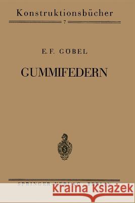 Gummifedern: Heft 7 Göbel, E. F. 9783642889943 Springer