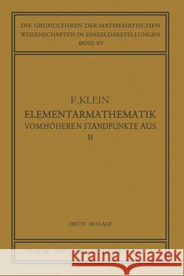 Elementarmathematik Vom Höheren Standpunkte Aus, II: Geometrie Klein, Felix 9783642889967 Springer