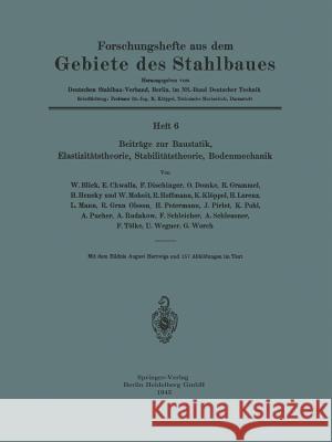 Beiträge Zur Baustatik, Elastizitätstheorie, Stabilitätstheorie, Bodenmechanik Blick, W. 9783642890024 Springer
