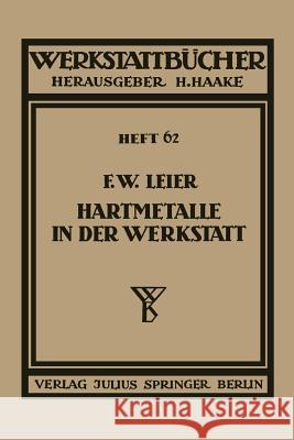 Hartmetalle in Der Werkstatt: Heft 62 Leier, F. W. 9783642890222 Springer