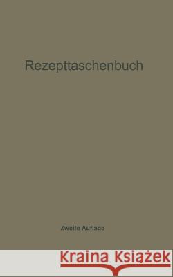 Rezepttaschenbuch (Nebst Anhang) Ch Harms H. Hildebrand Georg Otto 9783642890970