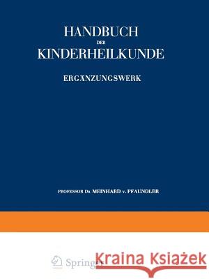 Ergänzungswerk Pfaundler, Meinhard 9783642891113