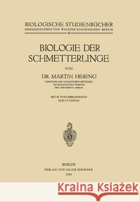 Biologie Der Schmetterlinge Martin Hering Walther Schoenichen 9783642891304 Springer