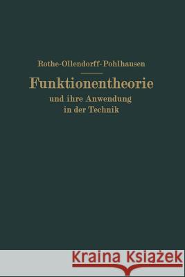 Funktionentheorie Und Ihre Anwendung in Der Technik Rudolf F Na Schottky P. Pohlhausen 9783642891588 Springer