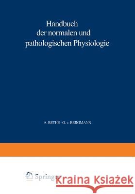 Handbuch Der Normalen Und Pathologischen Physiologie: 4. Band - Resortion Und Exkretion Bethe, A. 9783642891731 Springer