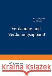 Handbuch Der Normalen Und Pathologischen Physiologie: 3. Band-Verdauund Und Verdauungsapparat Bethe, A. 9783642891816 Springer