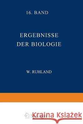 Ergebnisse Der Biologie: Sechzehnter Band Frisch, K. V. 9783642891960 Springer
