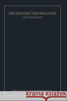 Ergebnisse Der Biologie: Neunter Band Frisch, K. V. 9783642892059 Springer