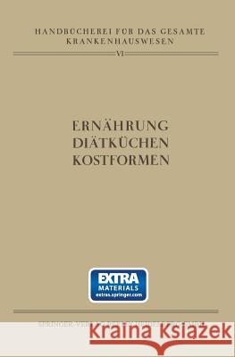 Ernährung - Diätküchen - Kostformen Kuttner, L. 9783642892424 Springer