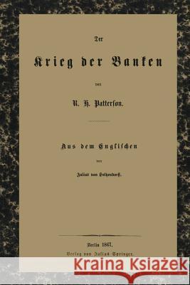 Der Krieg Der Banken Patterson, Robert Hogarth 9783642892585 Springer