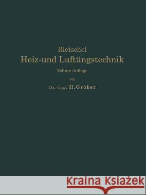 H. Rietschels Leitfaden Der Heiz- Und Lüftungstechnik Gröber, Heinrich 9783642892769