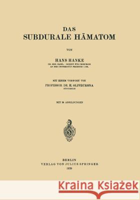 Das Subdurale Hämatom Hanke, Hans 9783642894121