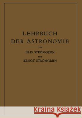 Lehrbuch Der Astronomie Elis Stromgren Bengt Stromgren 9783642894640