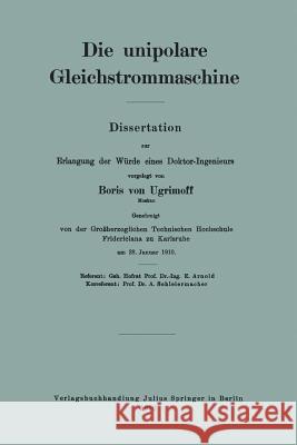 Die Unipolare Gleichstrommaschine Boris Vo Boris Von Ugrimoff 9783642894701 Springer