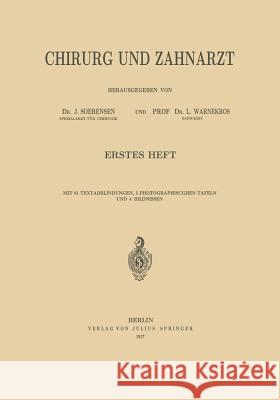 Chirurg Und Zahnarzt J. Soerensen L. Warnekros 9783642894794 Springer
